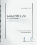 Snowden , Steven - A Man With a Gun Lives Here (スコア・パート譜セット)