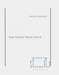 Snowden , Steven - Van Gogh from Space (スコア・パート譜セット)
