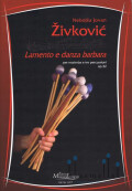 Zivkovic , Nebojsa Jovan - Lamento e Danza Barbara per Marimba e tre Percussioni op.32 (スコア・パート譜セット)