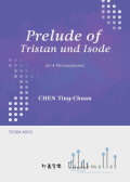 Wagner , Wilhelm Richard - Prelude of Tristan und Isolde for 4 Percussionists (arr. Ting-Chuan Chen) (スコア・パート譜セット)
