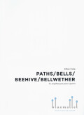 Cole , Elliot - Paths / Bells / Beehive / Bellwether for amplified Percussion Quartet  (スコアのみ)