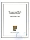 Dietz , Brett William - Sharpened Stick (スコア・パート譜セット)