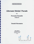 Muramatsu , Tatsushi - Alternate Stickin' Parade for Percussion Ensemble (スコア・パート譜セット)