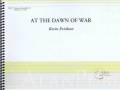 Erickson , Kevin - At the Dawn of War (スコア・パート譜セット)