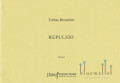 Brostrom , Tobias - Repulsio (スコアのみ)