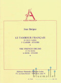 Batigne , Jean - Le Tambour Francais 1er Cahiers : Etudes