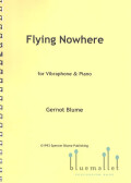 Blume , Gernot - Flying Nowhere  for Vibraphone and Piano (スコア・パート譜セット)