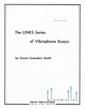 Smith , Stuart Saunders - The Links Series of Vibraphone Essays (Links No.4)