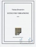 Brostrom , Tobias - Scene for Vibraphone