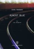 Friedman , David - Almost Blue for Solo Vibraphone