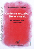 Ignatowicz , Anna - Stone Mosaic for Vibraphone Solo
