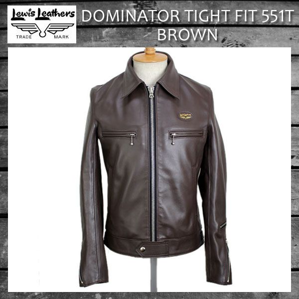 正規取扱店Lewis Leather(ルイスレザー) No.551T DOMINATOR TIGHT FIT(ドミネータータイトフィット) BROWN ブラウン