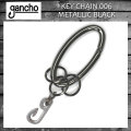 正規取扱 gancho(ガンチョ) KEY CHAIN キーチェーン006 メタリックブラック