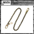 正規取扱 gancho(ガンチョ) WALLET CHAIN ウォレットチェーン606 アンティーク