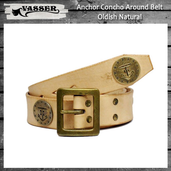 VASSER（バッサー）Anchor Concho Around Belt Oldish Natural(アンカーコンチョアラウンドベルト オールディッシュナチュラル)