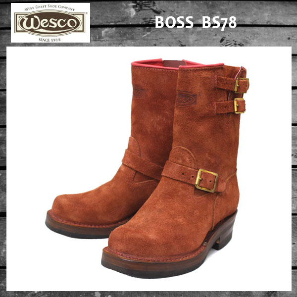 Wescoウエスコ 正規ディーラー Bossボス Redwood Roughout,9height,#430sole,Double Midsole,2Top Straps,Brass Roller Buckles BS78