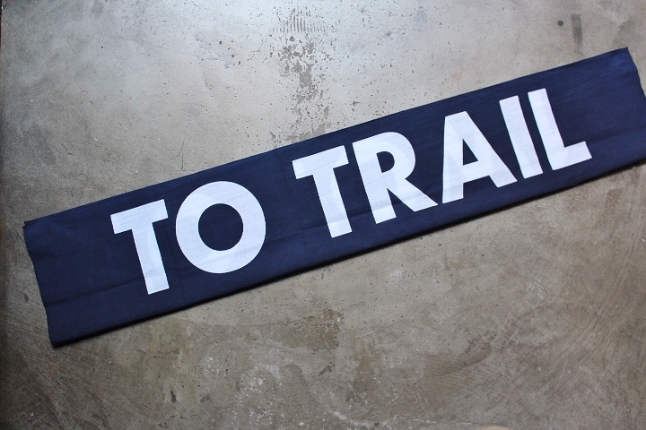 TO TRAIL TO TOWN 手ぬぐい