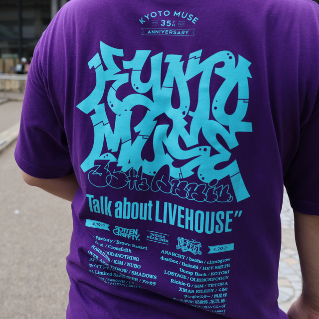 KYOTO MUSE 35th “Talk about LIVEHOUSE” 事後通販 】 タギングT