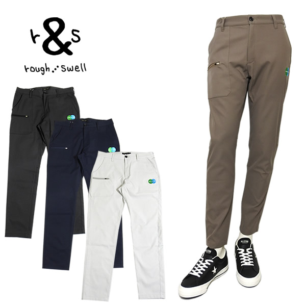 rough&swell（ラフアンドスウェル）パンツ