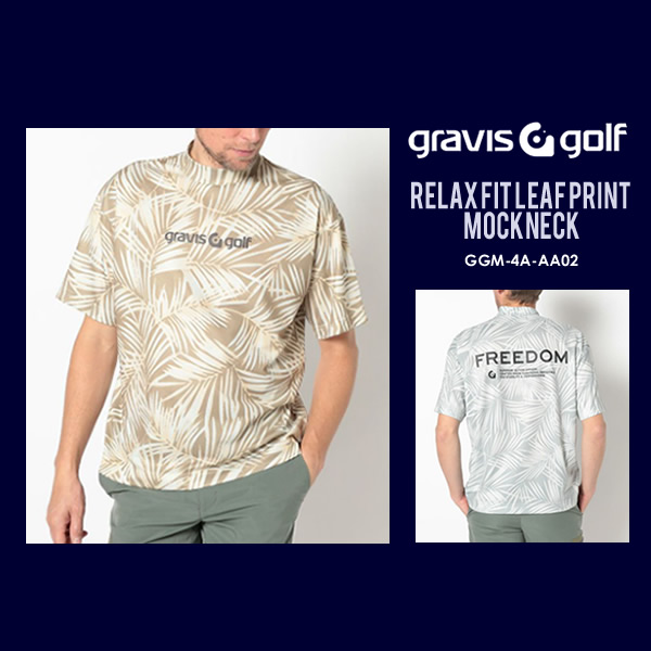 gravis golf［グラビスゴルフ］RELAX FIT LEAF PRINT MOCKNECK/リーフ