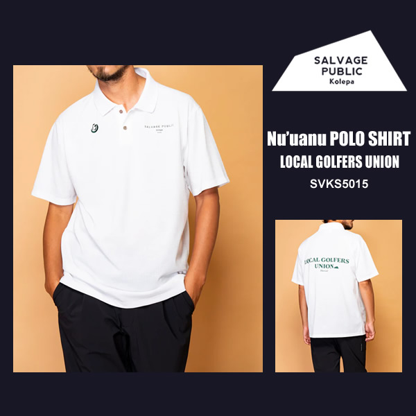 SALVAGE PUBLIC KOLEPA［サルベージパブリックコレパ］Nu'uanu POLO