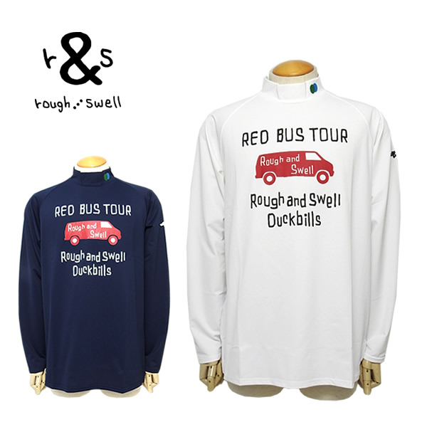 rough&swell［ラフアンドスウェル］RED BUS TOUR MOCK L.S/長袖