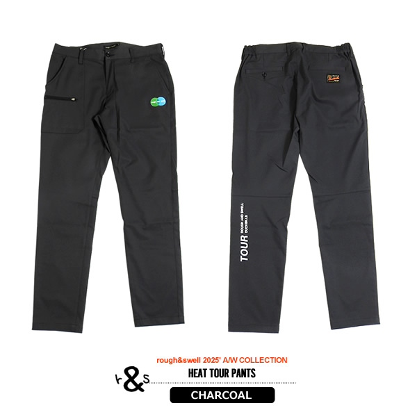 新品未使用　2025モデル　ラフアンドスウェル　HEAT TOUR PANTS rough&swell［ラフアンドスウェル］HEAT TOUR PANTS/ツアーパンツ