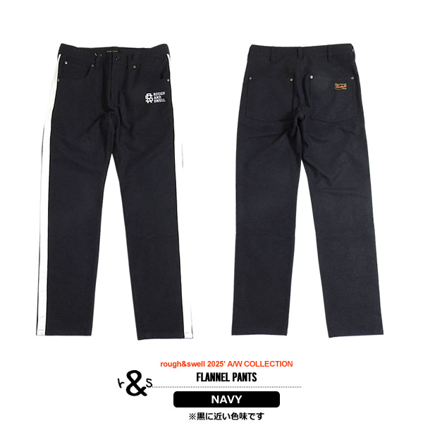 rough&swell［ラフアンドスウェル］FLANNEL PANTS/側章フランネル