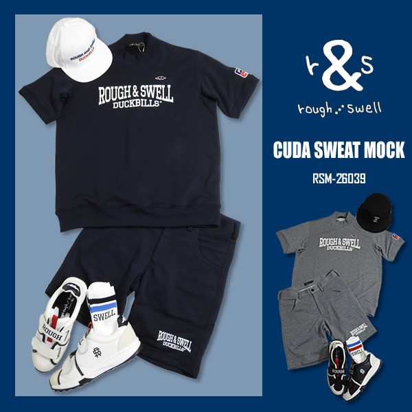 rough&swell［ラフアンドスウェル］CUDA SWEAT MOCK/半袖スウェット