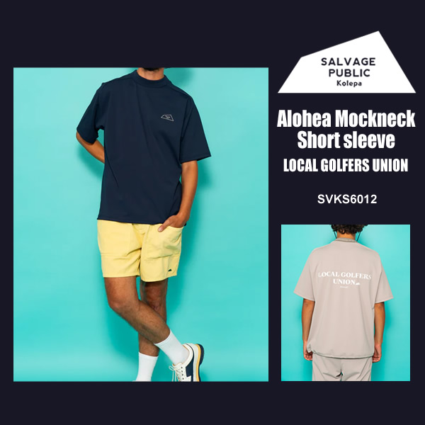 SALVAGE PUBLIC KOLEPA［サルベージパブリックコレパ］Alohea Mockneck