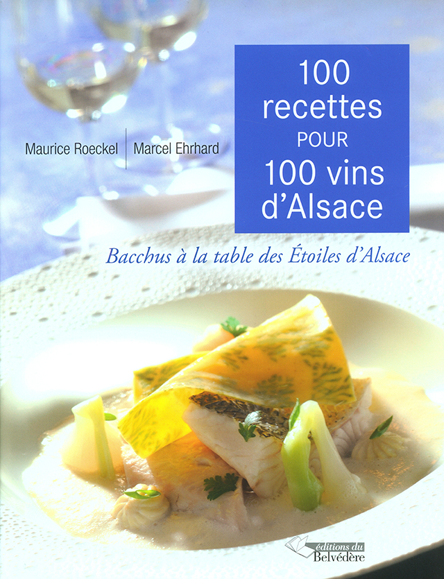 100 recettes 100 vins d'Alsace (フランス・アルザス)