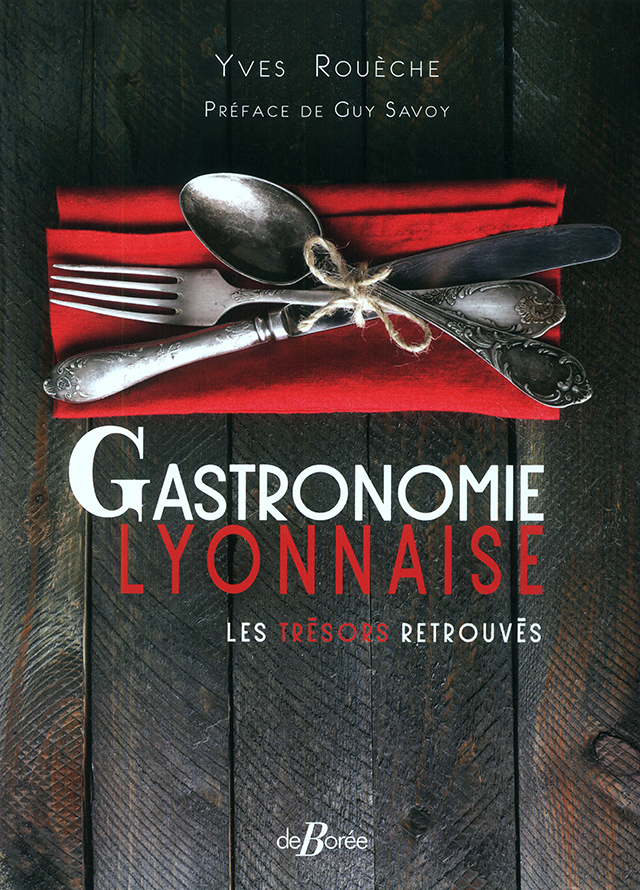 GASTRONOMIE LYONNAISE LES TRESORS RETROUVES (フランス・リヨン)