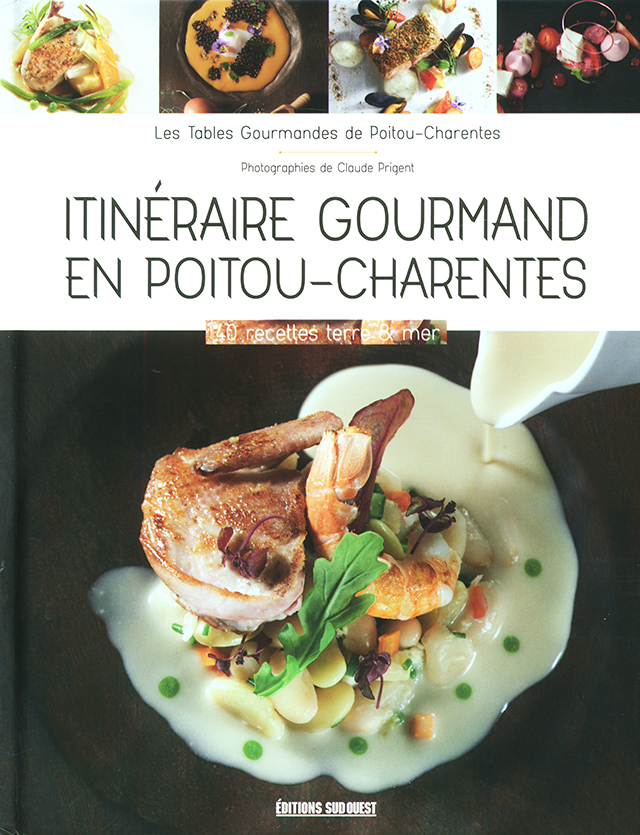 Itineraire gourmand en Poitou-Charentes (フランス・ポワトゥー=シャラント)