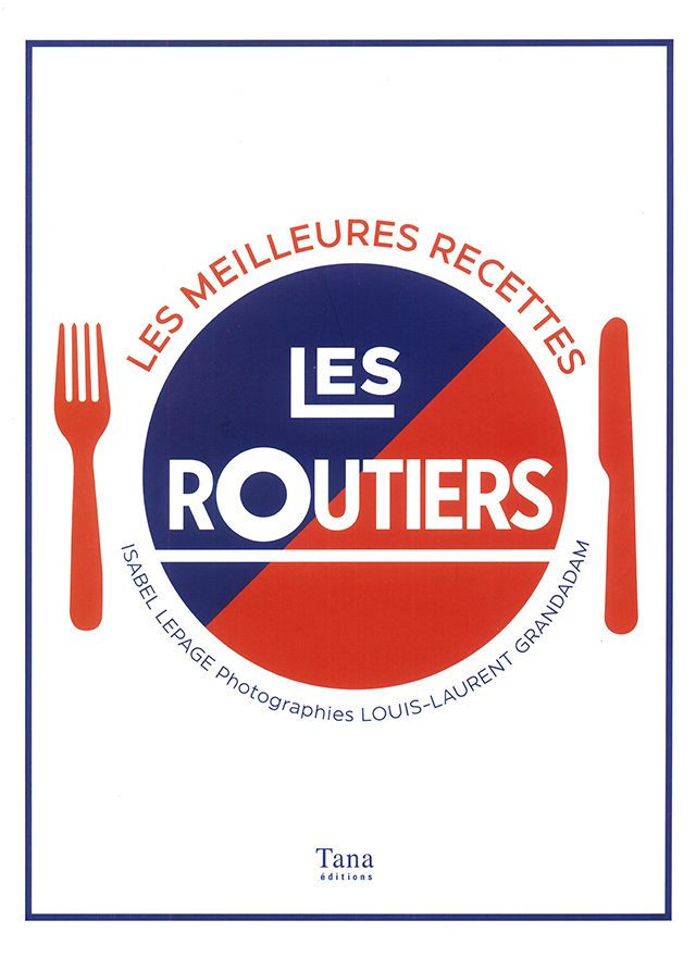 LES ROUTIERS LES MEILLEURES RECETTES (フランス) 絶版