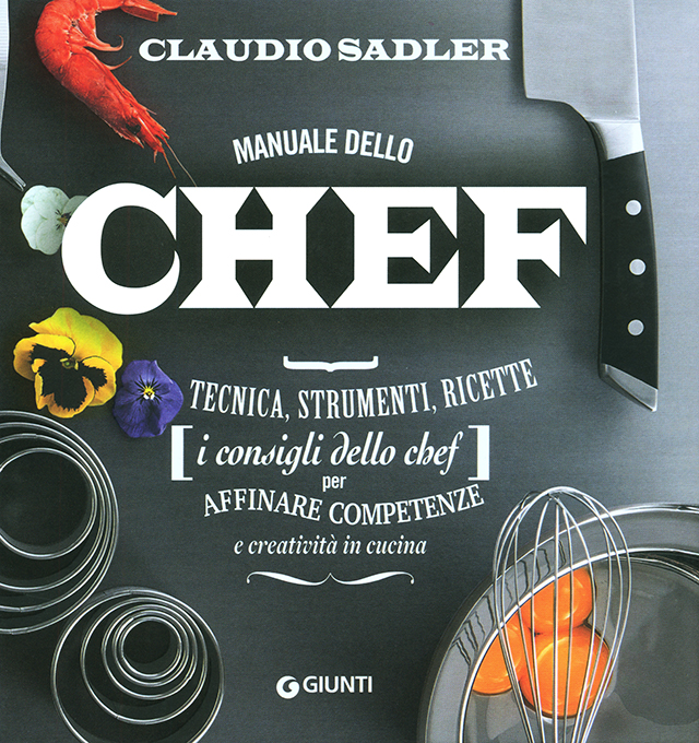 Manuale dello chef CLAUDIO SADLER (イタリア・ミラノ)