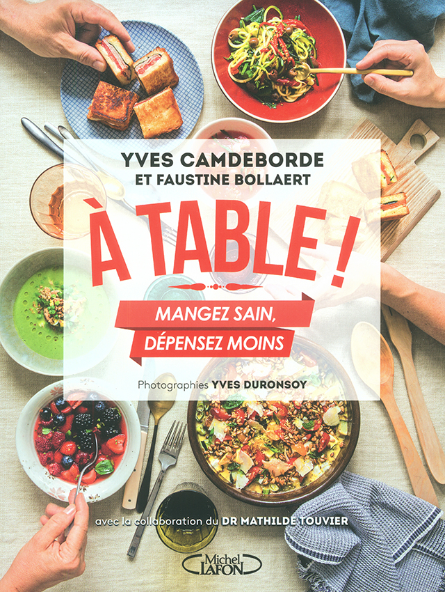 A TABLE! MANGEZ SAIN, DEPENSEZ MOINS  (フランス・パリ)