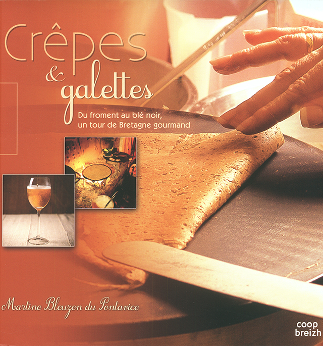 Crepes & galettes  Du froment au ble noir (フランス・ブルターニュ)