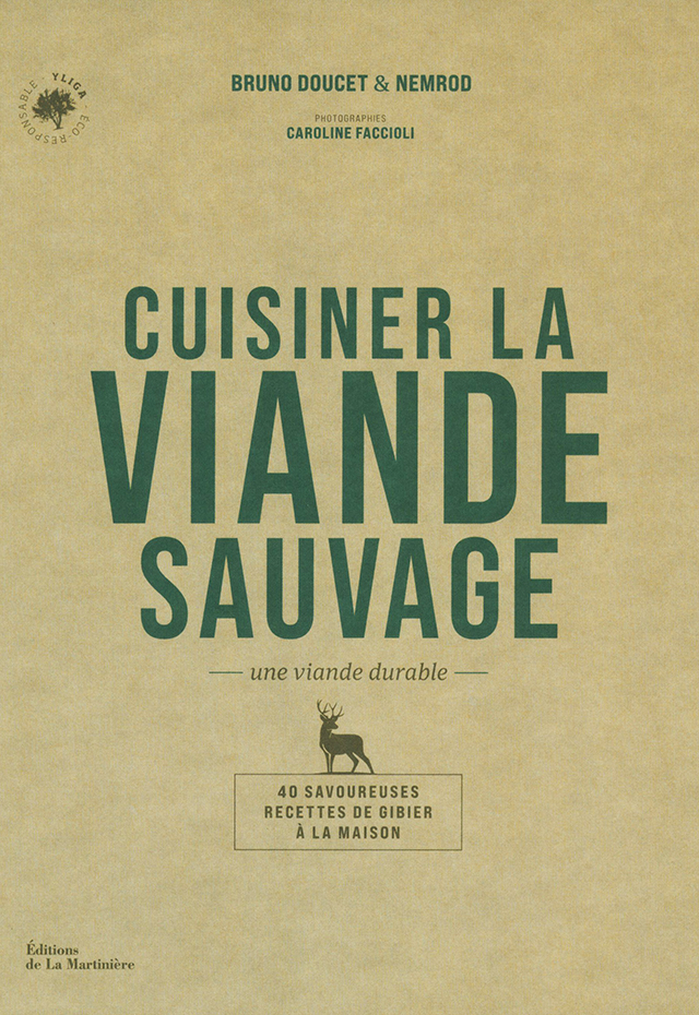 Cuisiner la viande sauvage : Bruno Doucet (フランス・パリ)
