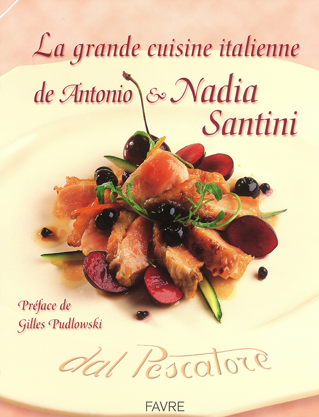 La grande cuisine italienne de Antonio&Nadia Santini (イタリア・マントヴァ) フランス語版