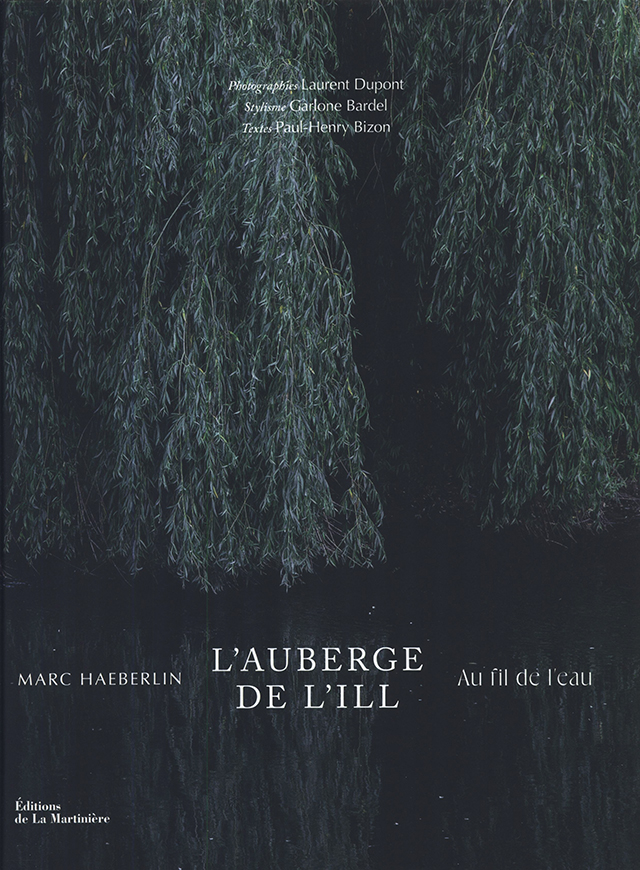 L'Auberge de l'Ill : 65 Recettes au Fil de l'Eau : Marc Haeberlin (フランス・アルザス)