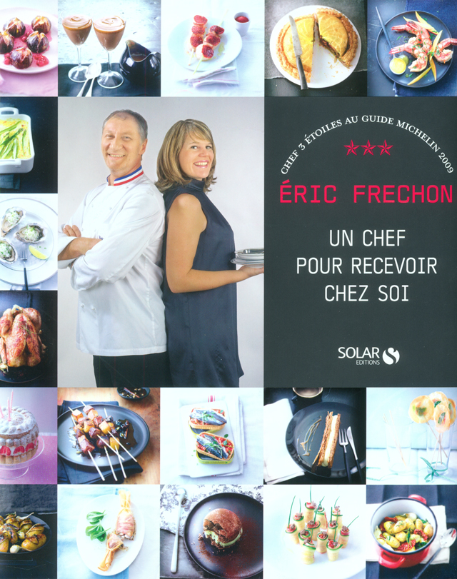 ERIC FRECHON un chef pour recevoir chez soi (フランス・パリ) 絶版