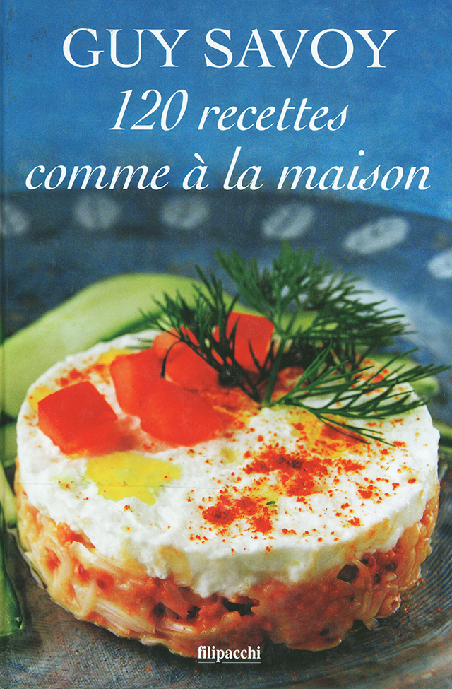 120 recettes comme a la maison  Guy Savoy (フランス・パリ) 2000年