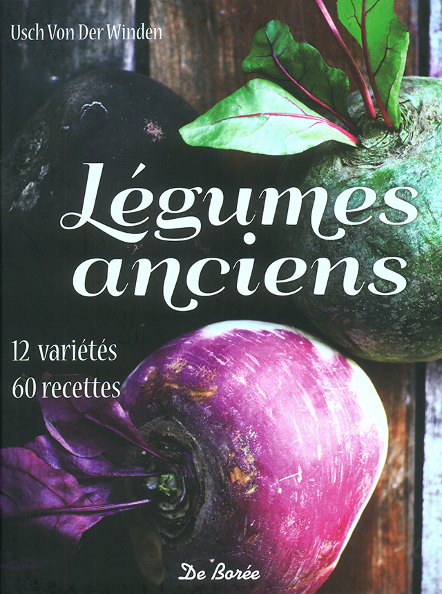 Legumes anciens varietes et recettes (フランス)