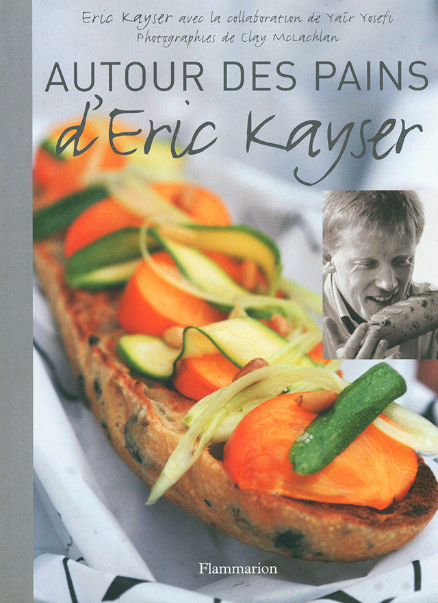 AUTOUR DES PAINS d'Eric Kayser (フランス) 2007年 中古