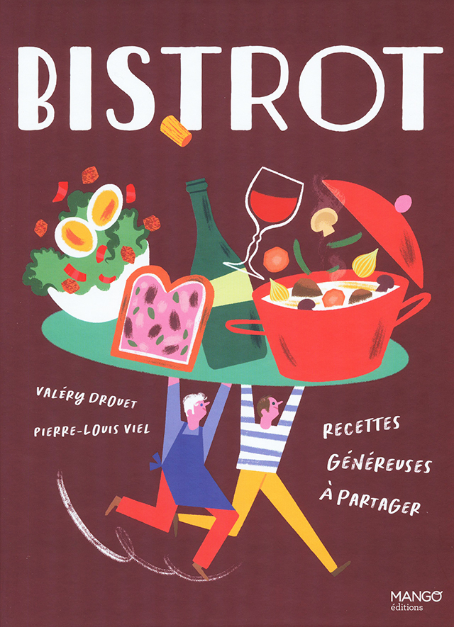Bistrot Recettes genereuses a partager : Valery Drouet (フランス) 傷みあり