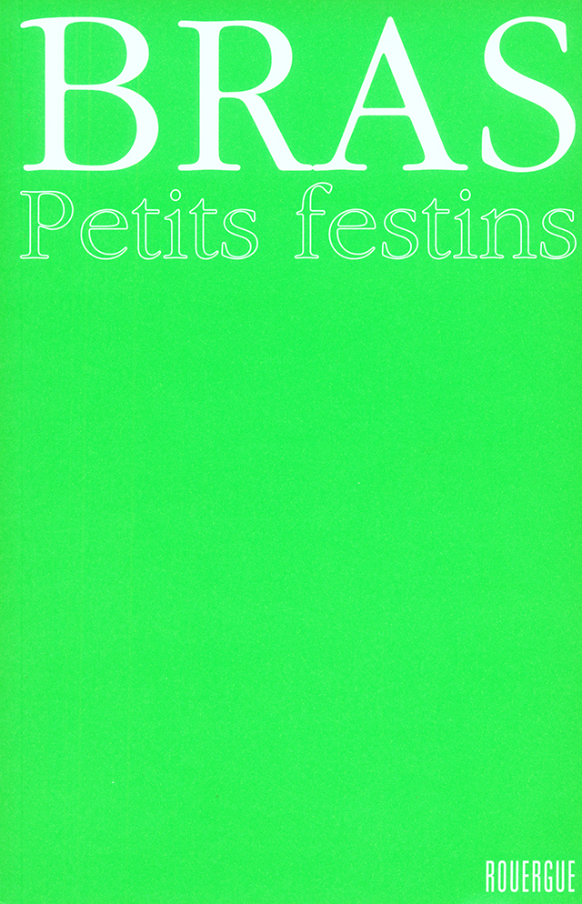 BRAS PETITS FESTINS　(フランス・ラギオール)