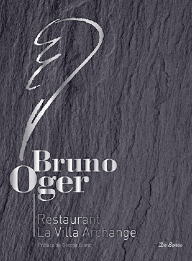 Bruno Oger Restaurant La Villa Archange (フランス ル・カネ) 絶版