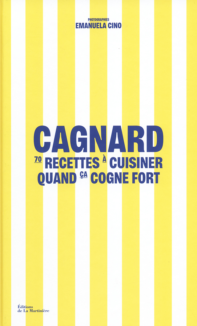 Cagnard : 70 recettes a cuisiner quand ca cogne fort (フランス・南仏)