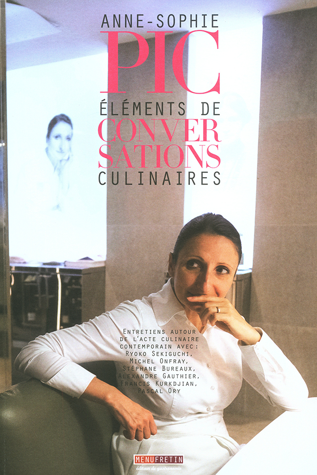 ANNE-SOPHIE PIC ELEMENTS DE CONVERSATIONS CULINAIRES (フランス)