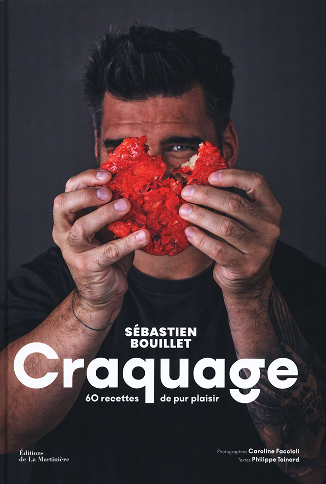 Craquage 60 recettes de pur plaisir : Sebastien Bouillet (フランス・リヨン)